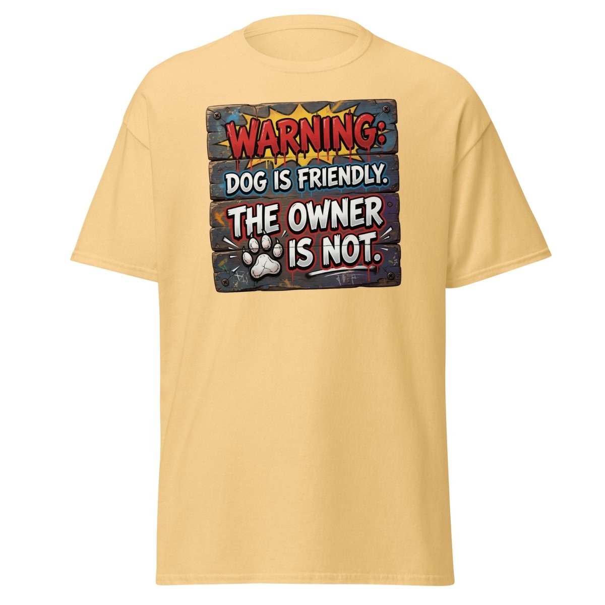 Warning Dog Friendly Owner Not Funny T-Shirt - Yellow Haze - TeeRipple