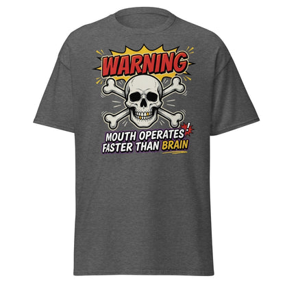 Warning Mouth Operates Faster Than Brain Skull T-Shirt - Dark Heather - TeeRipple