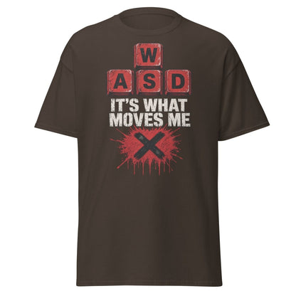 WASD It’s What Moves Me Funny Gamer T-Shirt - Dark Chocolate - TeeRipple