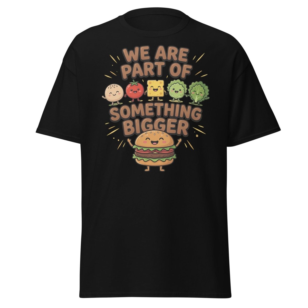 We Are Part Of Something Bigger Funny Burger T-Shirt - Black - TeeRipple