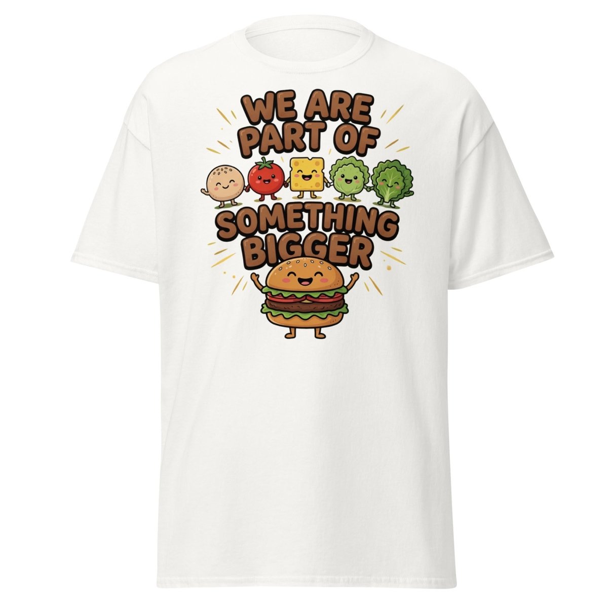 We Are Part Of Something Bigger Funny Burger T-Shirt - White - TeeRipple