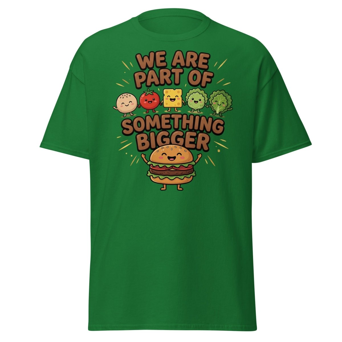We Are Part Of Something Bigger Funny Burger T-Shirt - Turf Green - TeeRipple