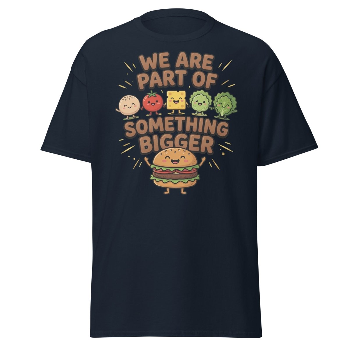 We Are Part Of Something Bigger Funny Burger T-Shirt - Navy - TeeRipple