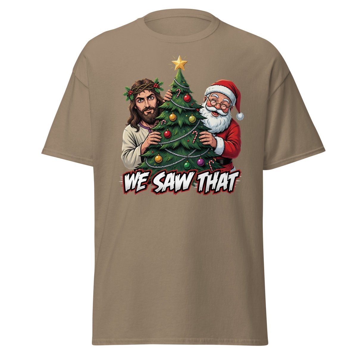 We Saw That Jesus Santa Christmas T-Shirt - Brown Savana - TeeRipple