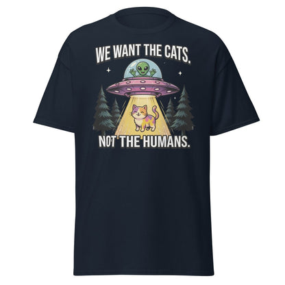 We Want The Cats Not The Humans Funny Alien Cat T-Shirt - Navy - TeeRipple