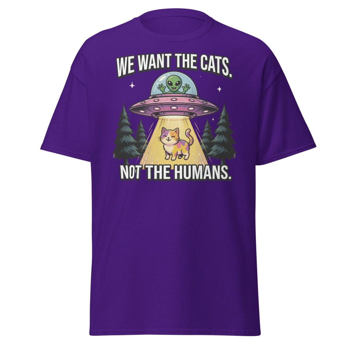 We Want The Cats Not The Humans Funny Alien Cat T-Shirt - Purple - TeeRipple