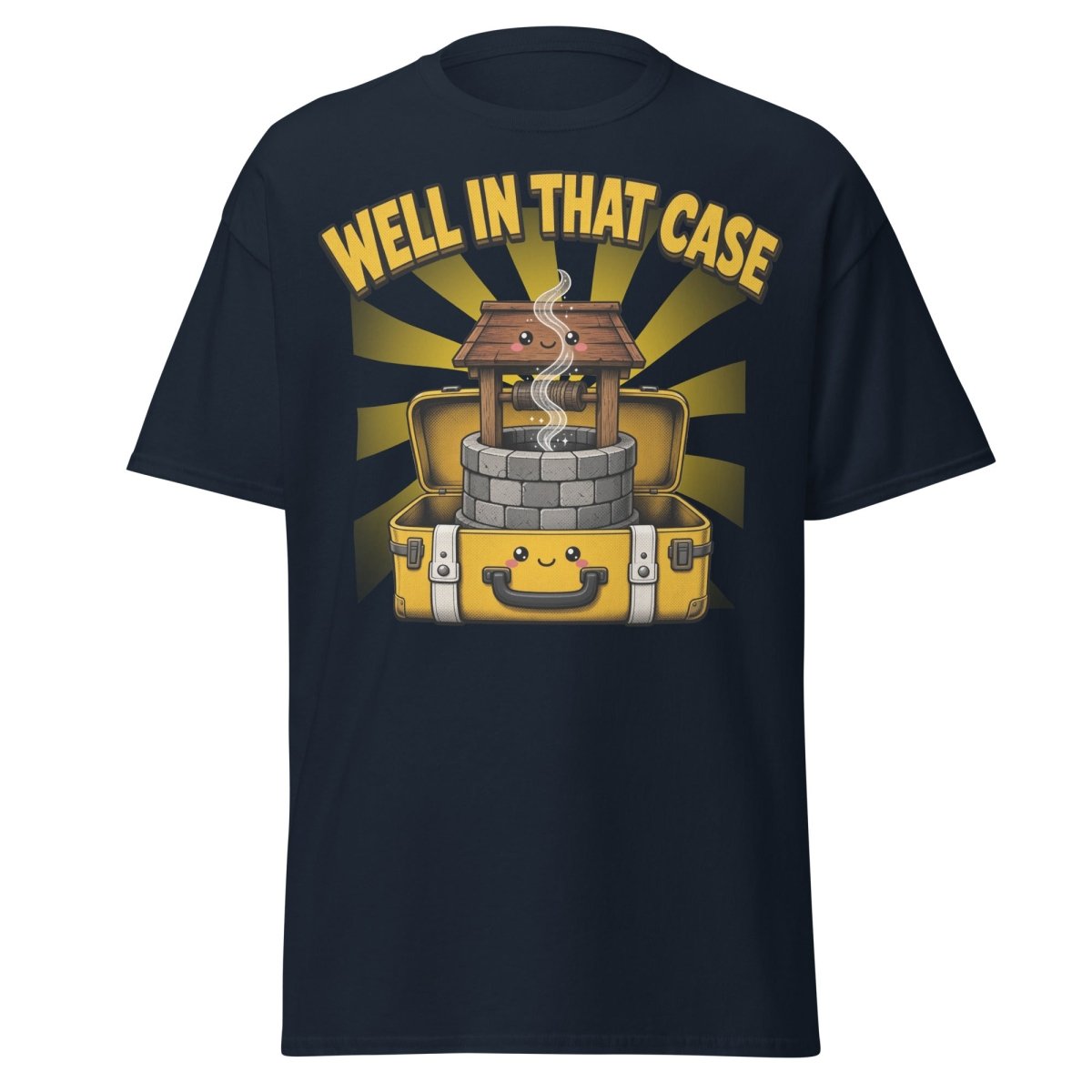 Well In That Case Funny Pun T-Shirt | Cute Well Tee - Navy - TeeRipple