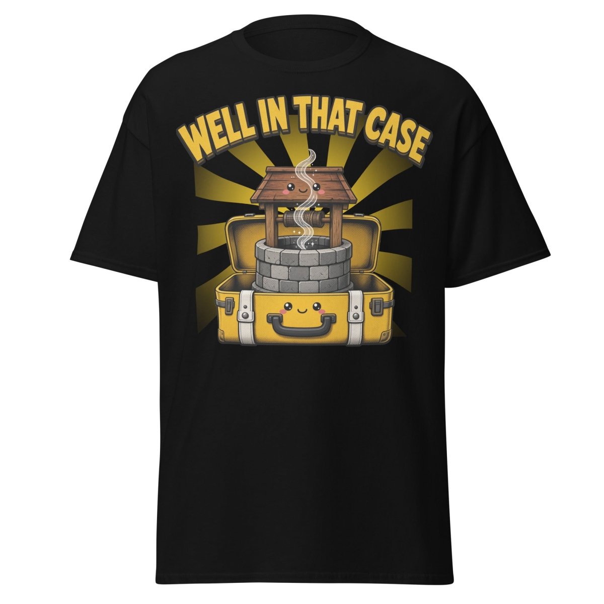 Well In That Case Funny Pun T-Shirt | Cute Well Tee - Black - TeeRipple