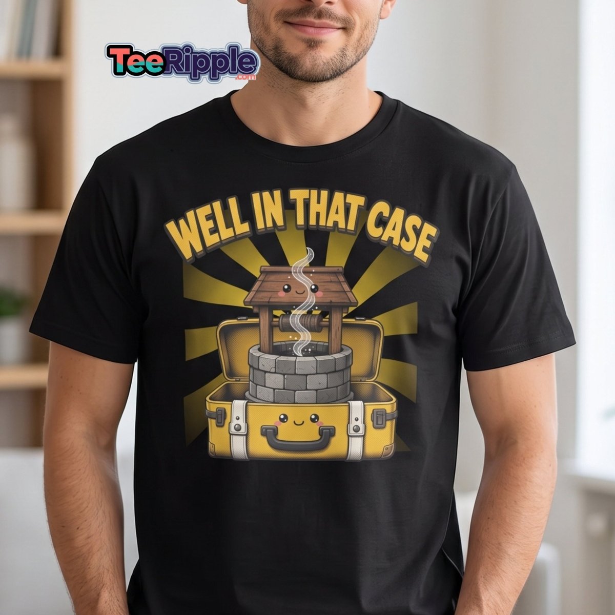 Well In That Case Funny Pun T-Shirt | Cute Well Tee - Maroon - TeeRipple