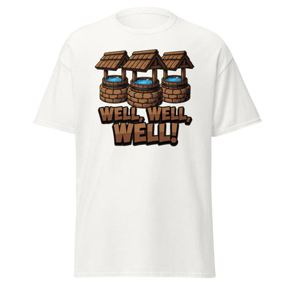 Well Well Well! Funny Pun T-Shirt - Well Pun Graphic Tee - White - TeeRipple