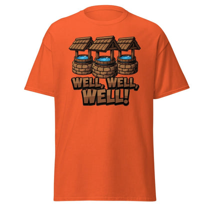 Well Well Well! Funny Pun T-Shirt - Well Pun Graphic Tee - Orange - TeeRipple