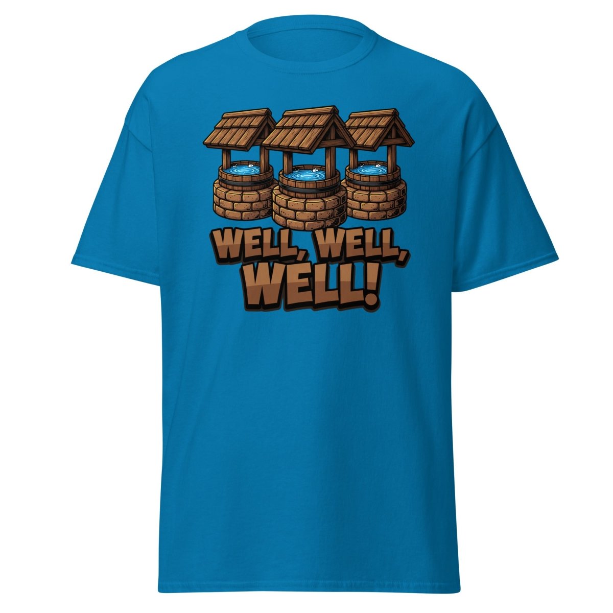 Well Well Well! Funny Pun T-Shirt - Well Pun Graphic Tee - Sapphire - TeeRipple