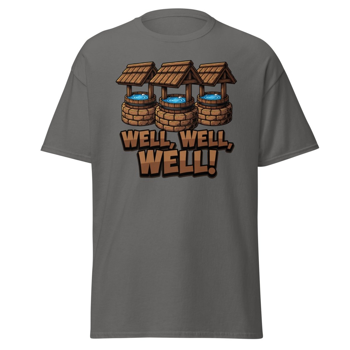 Well Well Well! Funny Pun T-Shirt - Well Pun Graphic Tee - Charcoal - TeeRipple