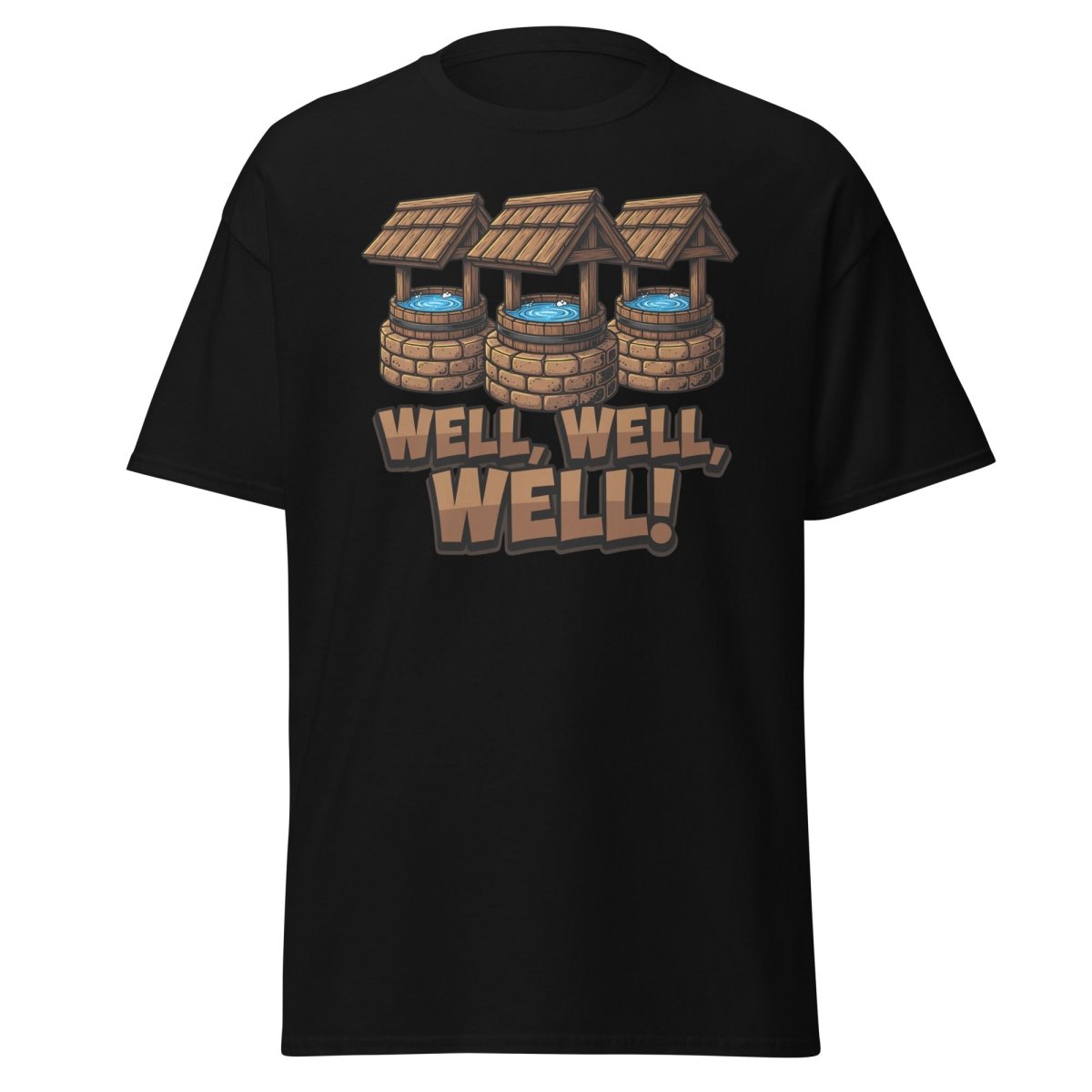 Well Well Well! Funny Pun T-Shirt - Well Pun Graphic Tee - Black - TeeRipple