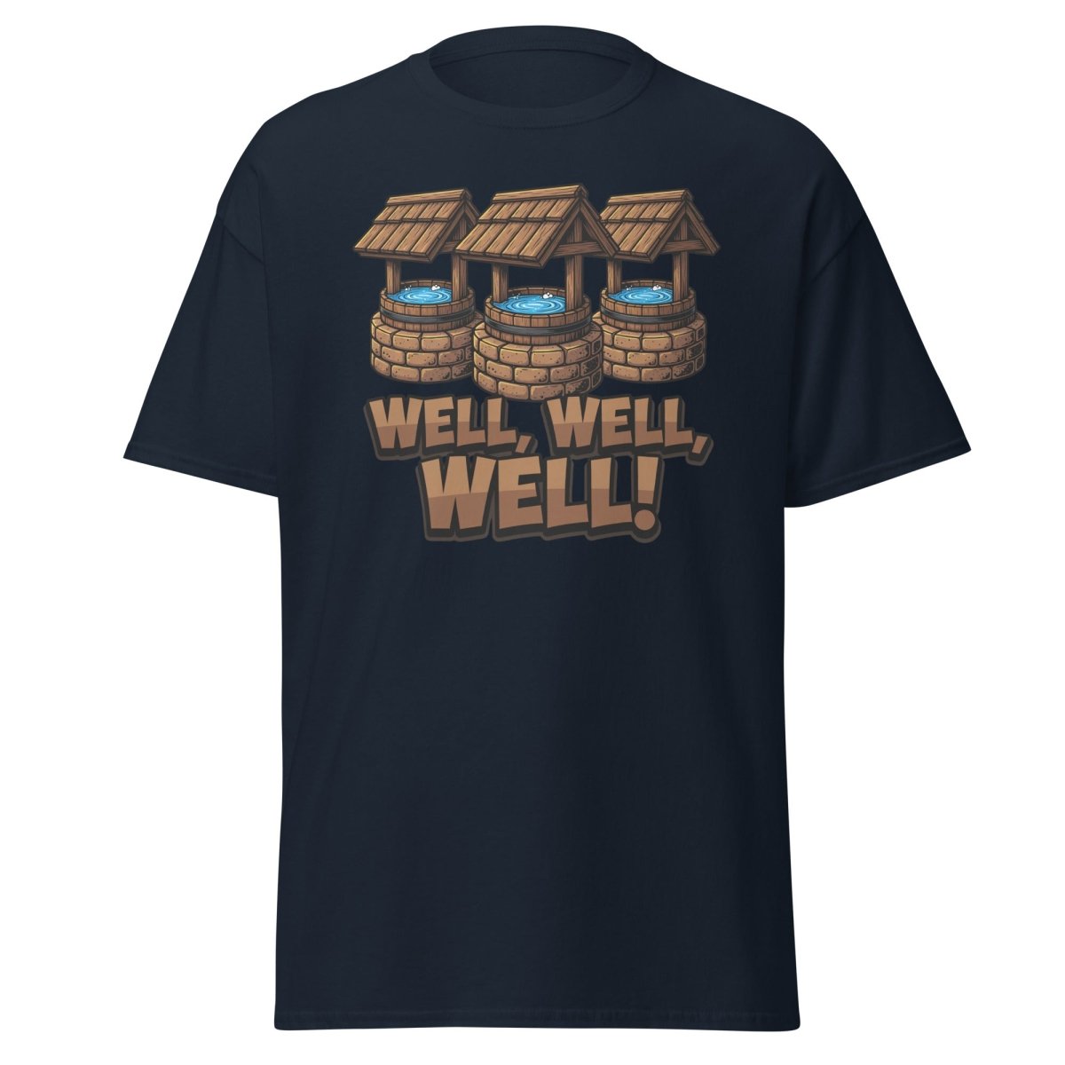 Well Well Well! Funny Pun T-Shirt - Well Pun Graphic Tee - Navy - TeeRipple