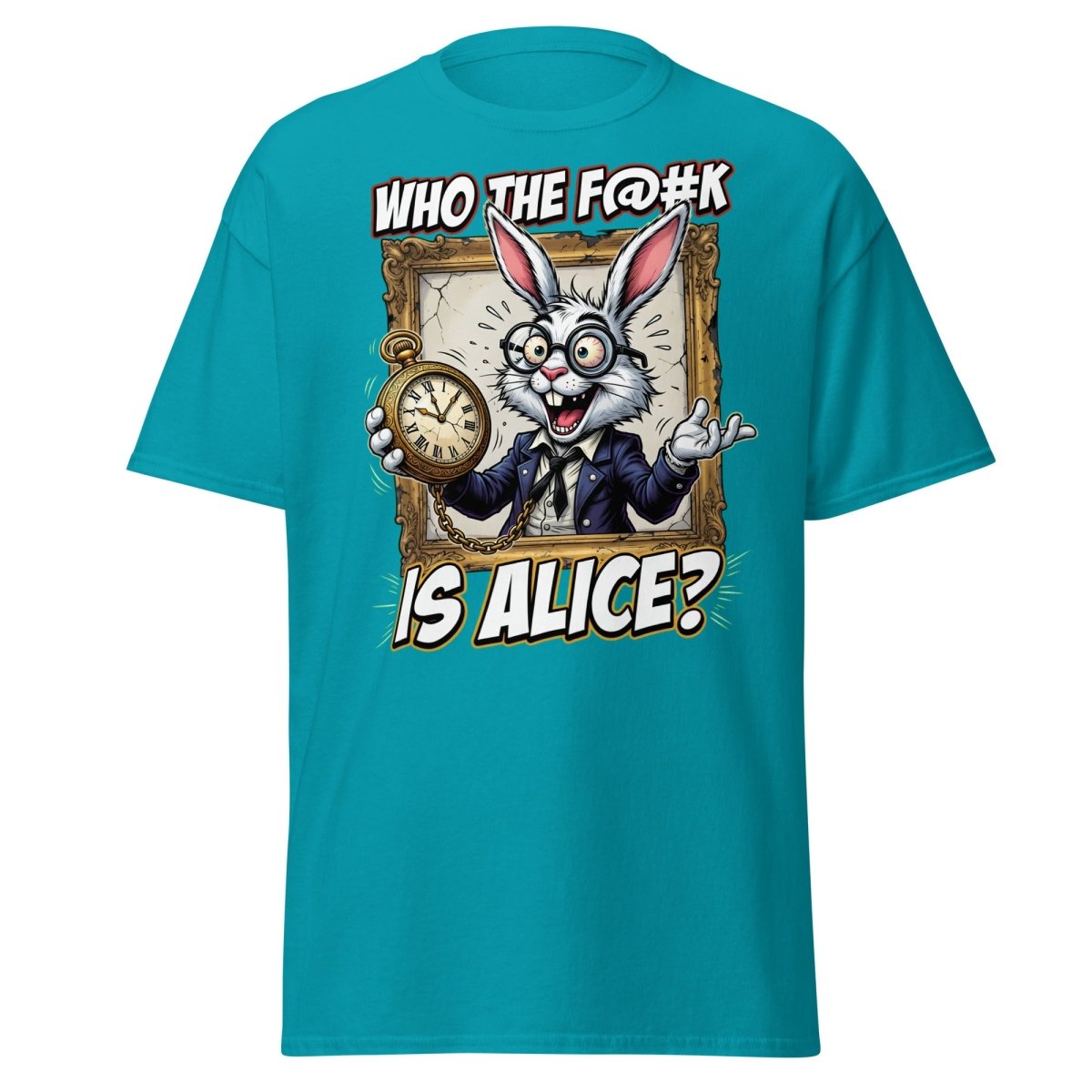 "Who The F@K Is Alice White Rabbit T-Shirt Funny Tee" - Tropical Blue - TeeRipple