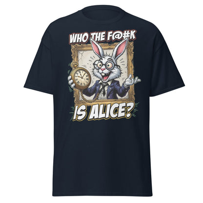 "Who The F@K Is Alice White Rabbit T-Shirt Funny Tee" - Navy - TeeRipple
