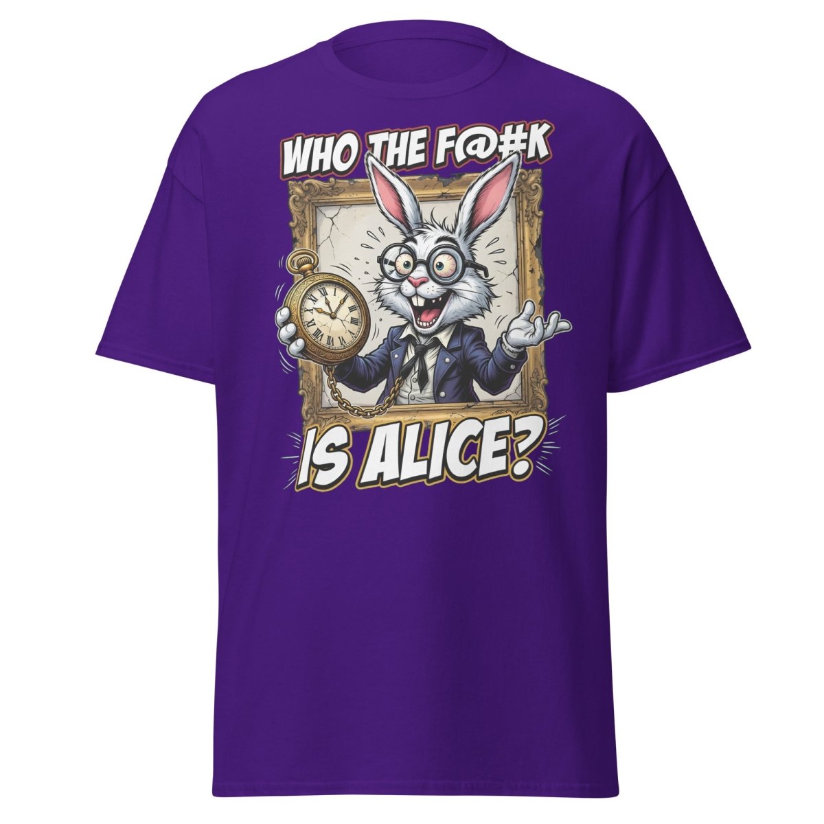 "Who The F@K Is Alice White Rabbit T-Shirt Funny Tee" - Purple - TeeRipple