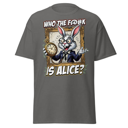 "Who The F@K Is Alice White Rabbit T-Shirt Funny Tee" - Charcoal - TeeRipple