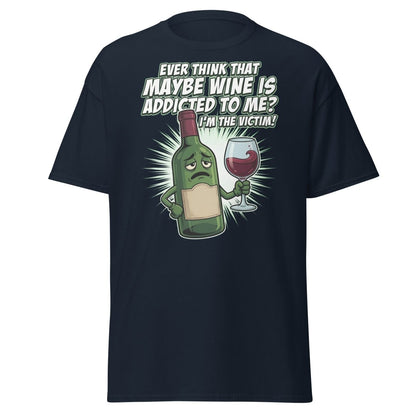 Wine Addicted to Me Funny Victim T-Shirt | Humorous Wine Tee - Navy - TeeRipple