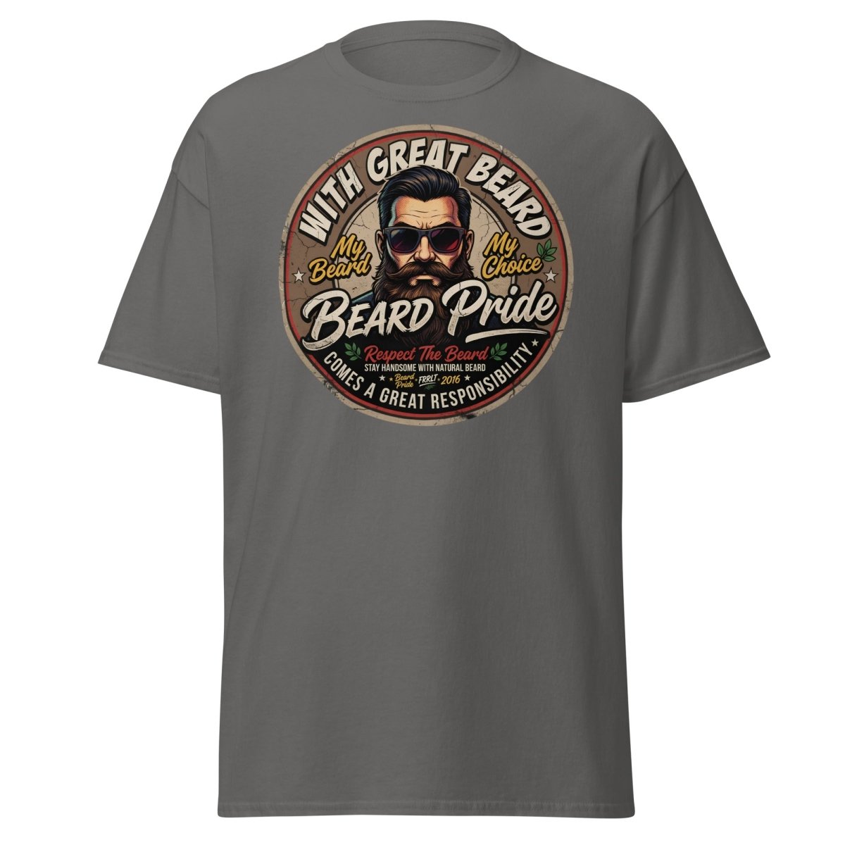With Great Beard Comes Great Responsibility T-Shirt - Charcoal - TeeRipple