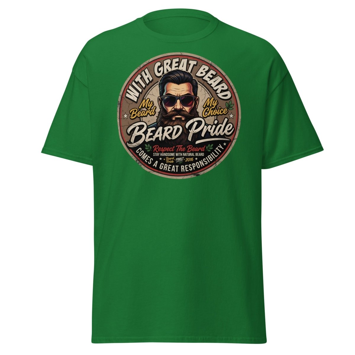 With Great Beard Comes Great Responsibility T-Shirt - Turf Green - TeeRipple