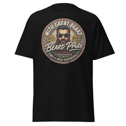 With Great Beard Comes Great Responsibility T-Shirt - Black - TeeRipple