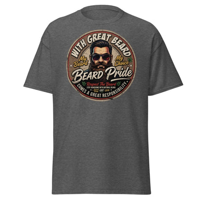 With Great Beard Comes Great Responsibility T-Shirt - Dark Heather - TeeRipple