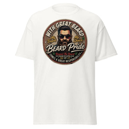 With Great Beard Comes Great Responsibility T-Shirt - White - TeeRipple