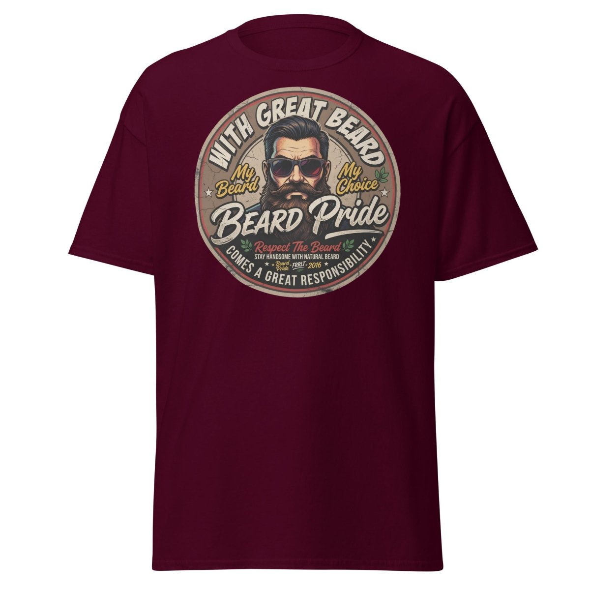 With Great Beard Comes Great Responsibility T-Shirt - Maroon - TeeRipple