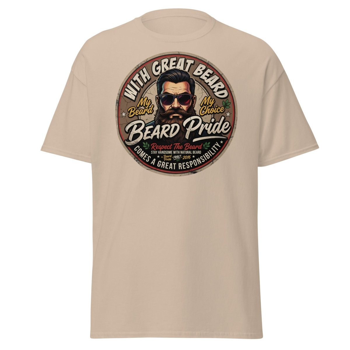 With Great Beard Comes Great Responsibility T-Shirt - Sand - TeeRipple