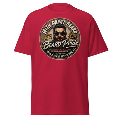 With Great Beard Comes Great Responsibility T-Shirt - Cardinal - TeeRipple