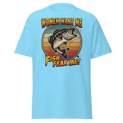 Women Want Me Fish Fear Me T-Shirt | Funny Fishing Bass Tee - Sky - TeeRipple
