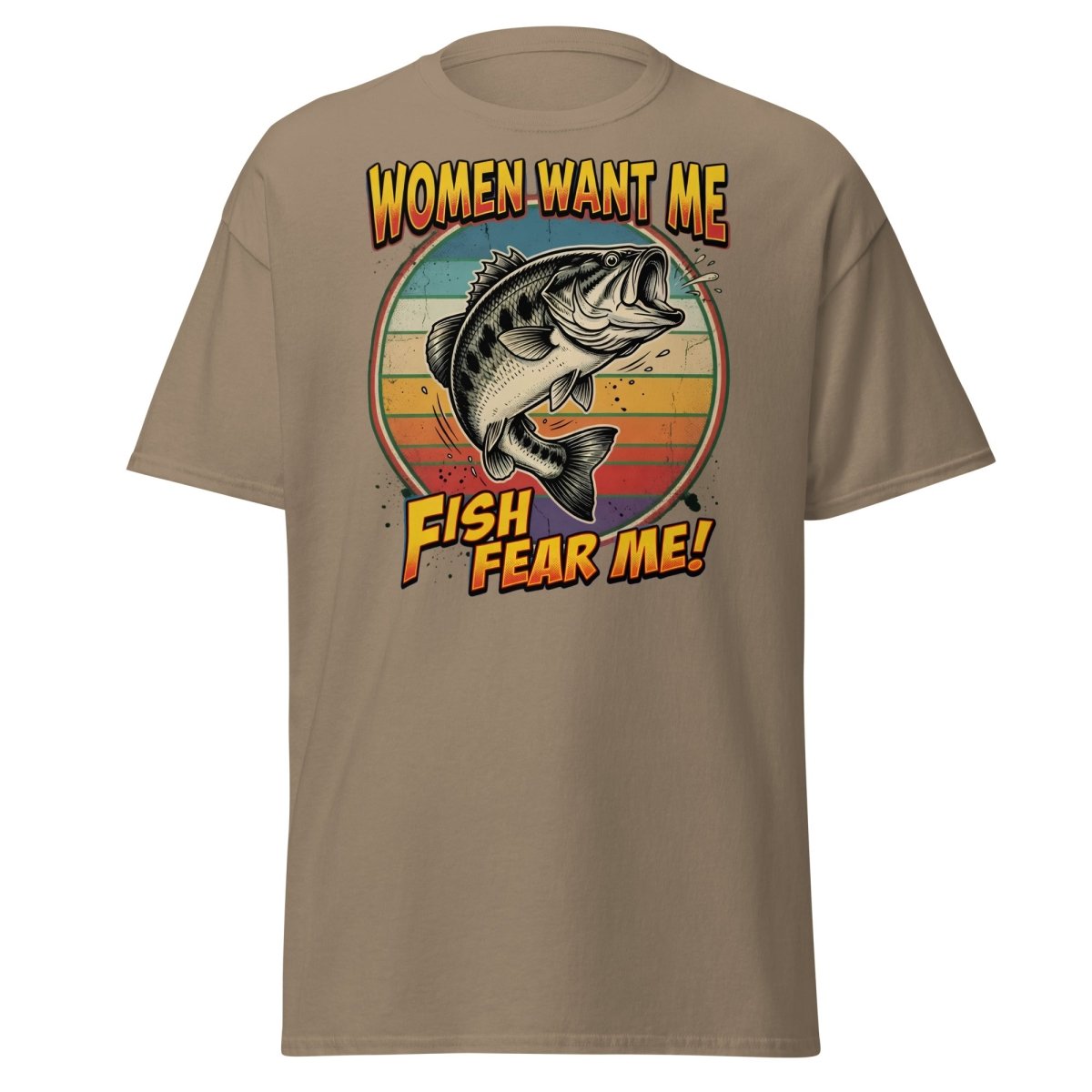 Women Want Me Fish Fear Me T-Shirt | Funny Fishing Bass Tee - Brown Savana - TeeRipple