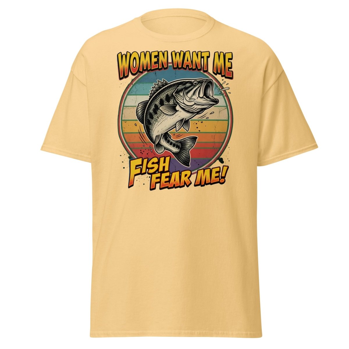 Women Want Me Fish Fear Me T-Shirt | Funny Fishing Bass Tee - Yellow Haze - TeeRipple