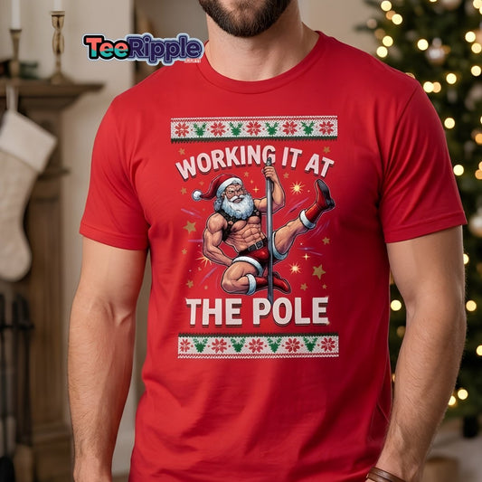 Working It At The Pole Santa T-Shirt - Funny Christmas Tee - Maroon - TeeRipple
