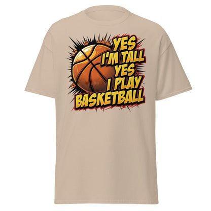 Yes I'm Tall Yes I Play Basketball Funny T-Shirt - Sand - TeeRipple