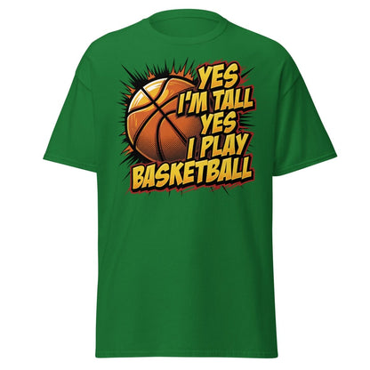 Yes I'm Tall Yes I Play Basketball Funny T-Shirt - Turf Green - TeeRipple