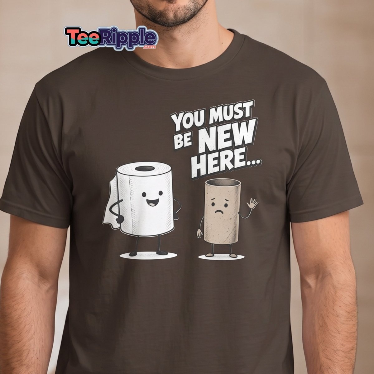 You Must Be New Here Funny Toilet Paper T-Shirt - Maroon - TeeRipple