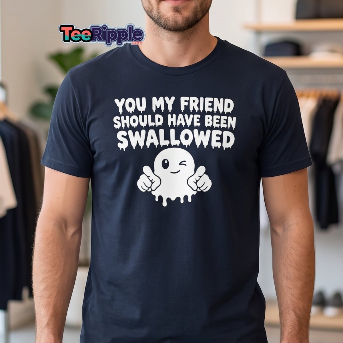 You My Friend Should Have Been Swallowed Tee - Maroon - TeeRipple