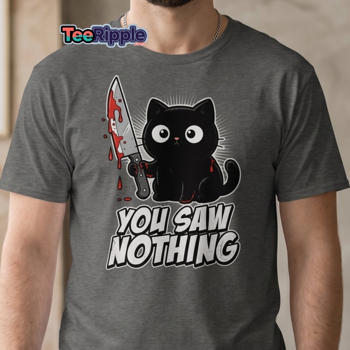 You Saw Nothing Bloody Black Cat T-Shirt - Maroon - TeeRipple