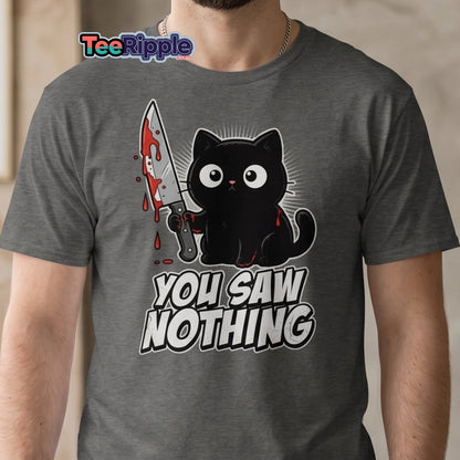 You Saw Nothing Bloody Black Cat T-Shirt - Maroon - TeeRipple