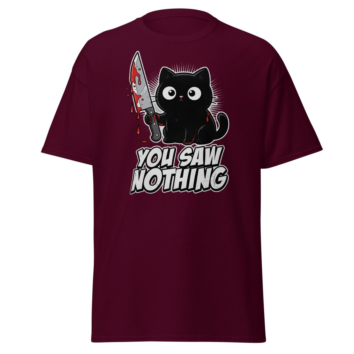 You Saw Nothing Bloody Black Cat T-Shirt - Maroon - TeeRipple