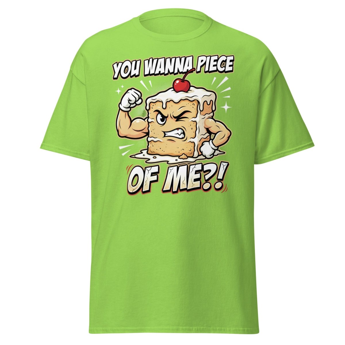 You Wanna Piece of Me Funny Cake T-Shirt - Lime - TeeRipple