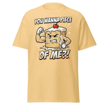 You Wanna Piece of Me Funny Cake T-Shirt - Yellow Haze - TeeRipple