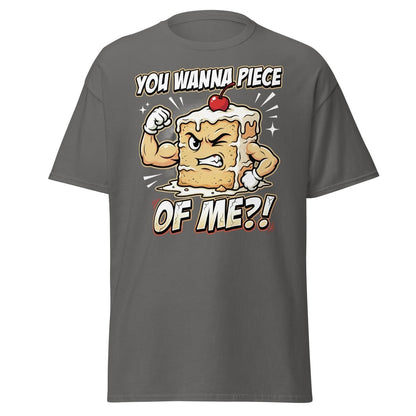 You Wanna Piece of Me Funny Cake T-Shirt - Charcoal - TeeRipple