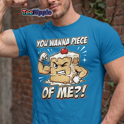 You Wanna Piece of Me Funny Cake T-Shirt - Maroon - TeeRipple