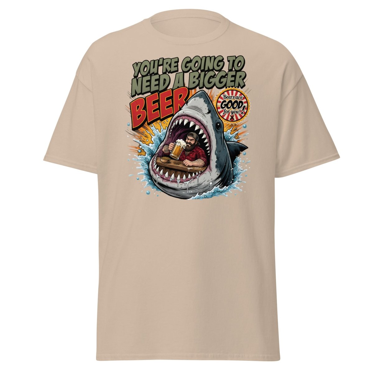 You're Gonna Need a Bigger Beer Shark T-Shirt - Sand - TeeRipple