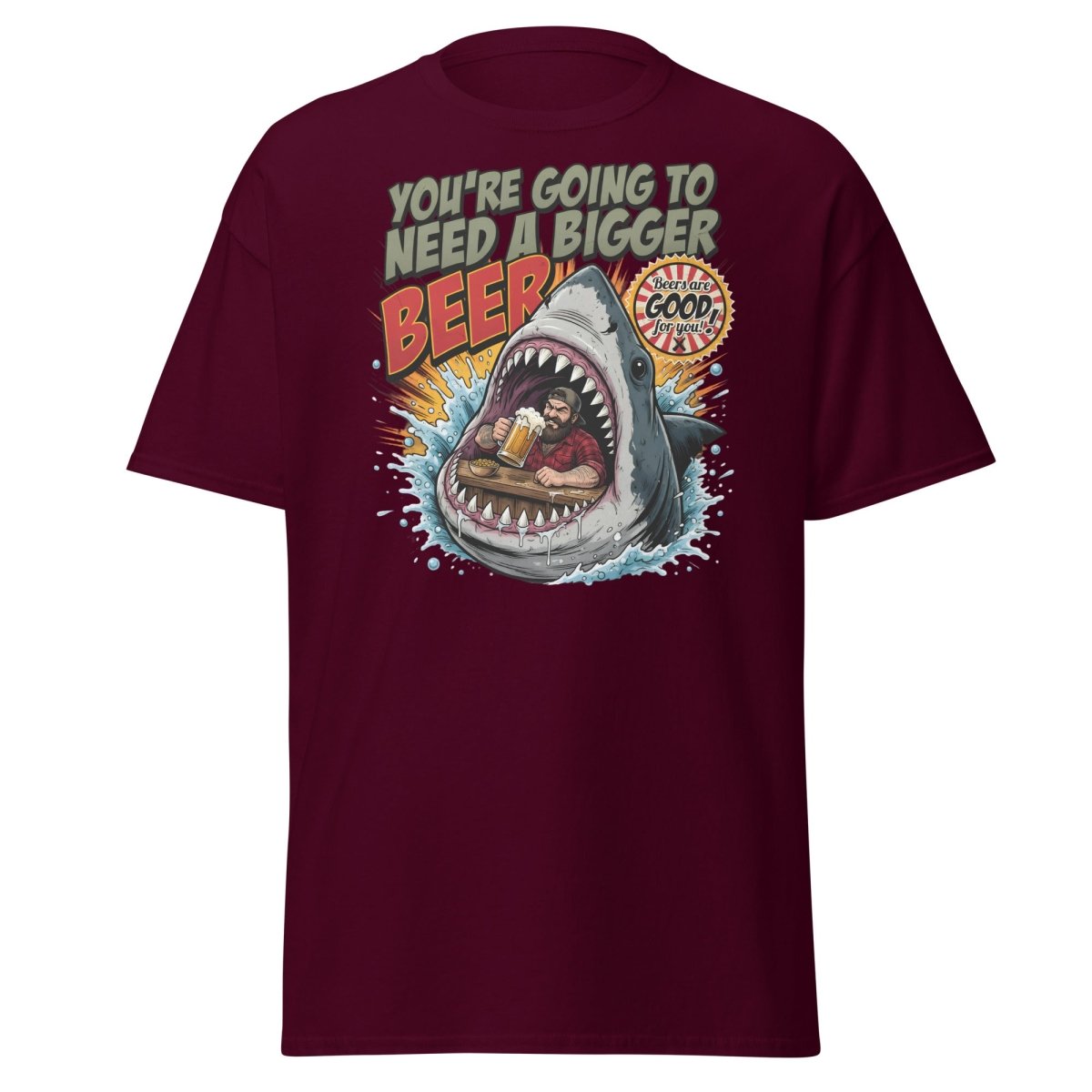 You're Gonna Need a Bigger Beer Shark T-Shirt - Maroon - TeeRipple