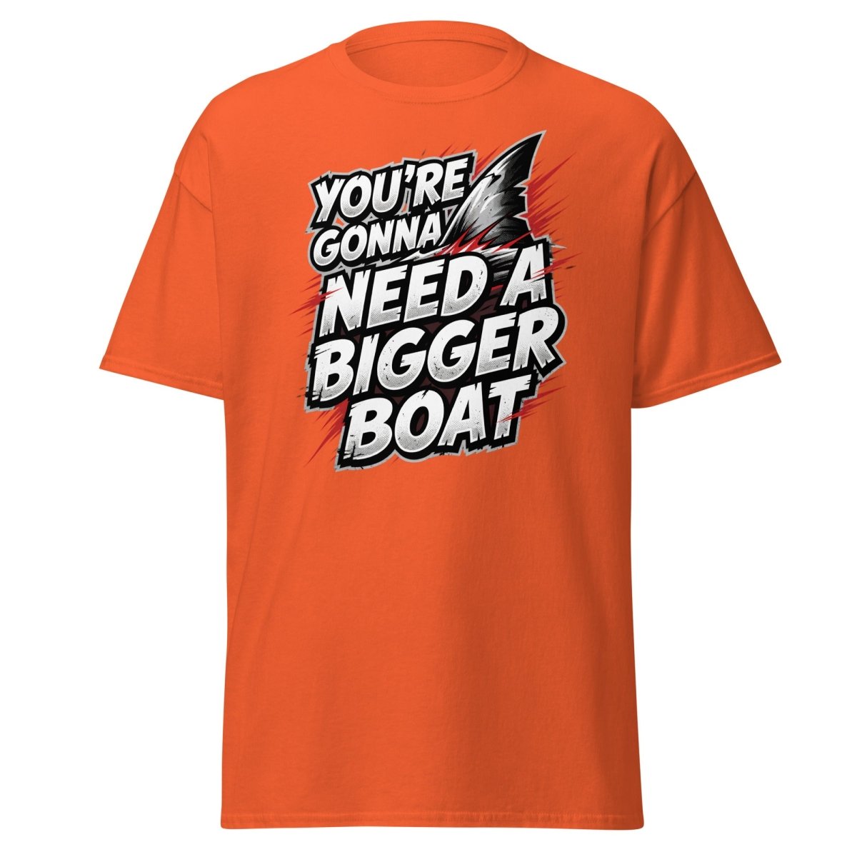 You're Gonna Need A Bigger Boat T-Shirt - Jaws Quote - Orange - TeeRipple